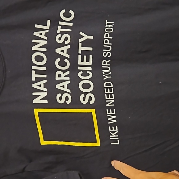 LEELUV 'National Sarcasm Society 'like we need your support' Med. Unisex humor - Picture 4 of 5